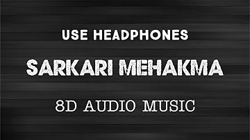 Sarkari Mehkma (8D AUDIO) Jaskaran Grewal FT Gurlej Akhtar 8D Latest Punjabi Song | 8D AUDIO MUSIC