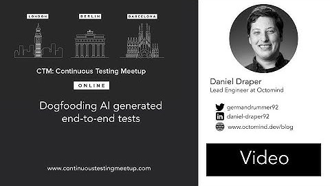 CTM | Dogfooding AI generated end-to-end tests | Daniel Draper