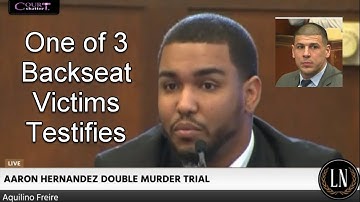 Aaron Hernandez Day 6 Part 1 (Aquilino Freire - Gunshot victim testifies)