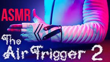 The Air Trigger 2 ✨INVISIBLE ASMR for Sleep 💤