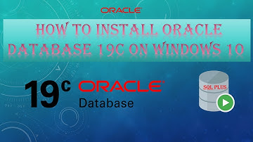 How to install Oracle database 19c on windows 10 | Oracle Database 19c (19.3) for Microsoft Windows