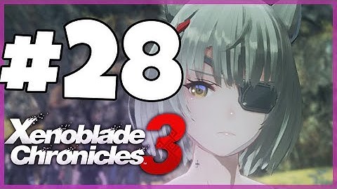 Xenoblade Chronicles 3 Walkthrough Part 28 Choices (Nintendo Switch)