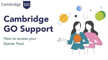 How to access your Primary & Lower Secondary Starter Pack | Cambridge GO Support