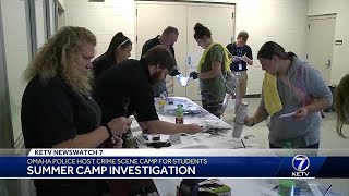 Omaha Police Department forensic unit hosts CSI Summer Camp
