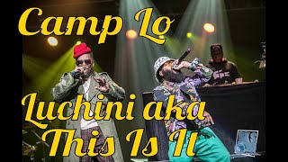 Camp Lo perform Luchini AKA This Is It Live 2020