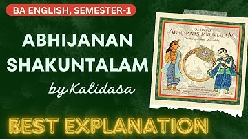 ABHIJANAN SHAKUNTALAM by Kalidasa  | Act wise Summary | For All universities | BA English..