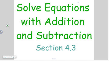 Pre Algebra 4-3: Solve Equations with Addition and Subtraction