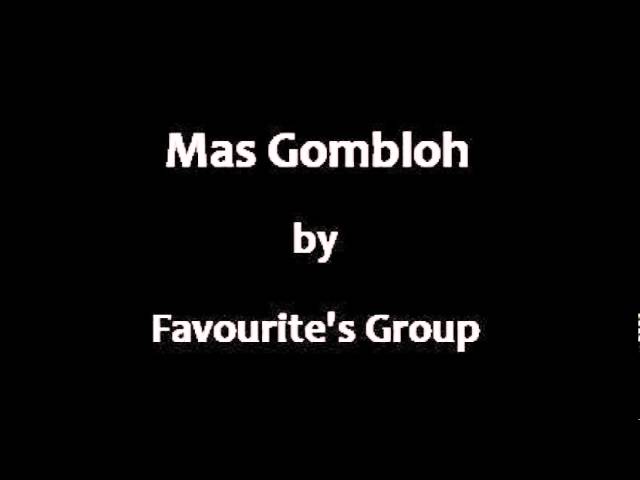 The Favourite's Group - Mas Gombloh class=