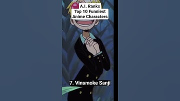 A.I. Ranks Top 10 Funniest Anime Characters #anime #funny #ai #chatgpt #top10 #airanks