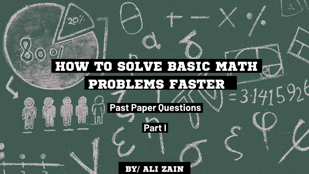 How to solve basic math problems quickly? | Detailed Strategies - Part ...