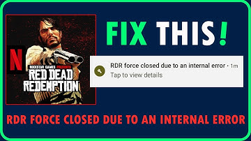 Red Dead Redemption NETFLIX-fout oplossen RDR geforceerd gesloten vanwege een interne fout op And...