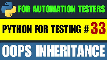 Python for Testers #33 | Inheritance