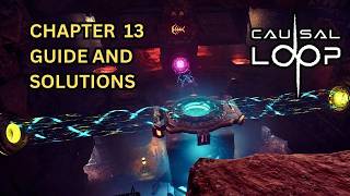 Causal Loop Chapter 13: How to Solve Every Puzzle