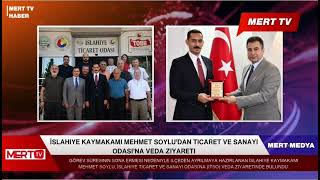 İslahiye Kaymakamı Mehmet Soylu’dan Ticaret Ve Sanayi Odası’na Veda Ziyareti