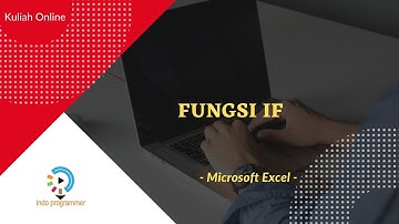 Kuliah Online PPAB- Microsoft Excel - Pertemuan 7 - Fungsi IF