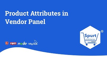 Product Attributes in Vendor Panel | Spurtcommerce Marketplace Solution