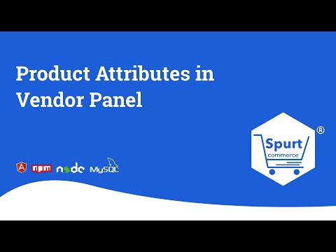 Product Attributes in Vendor Panel | Spurtcommerce Marketplace Solution