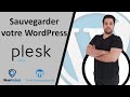 Wordpress  faire un backup de son site depuis plesk