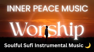 Soulful Sufi Instrumental Music 🌙Deep Meditation with Om Chanting | 60 BPM Healing Flute & Harmonium