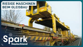 Der 'Büffel' der Deutschen Bahn | Moderner Gleisbau | Spark Deutschland
