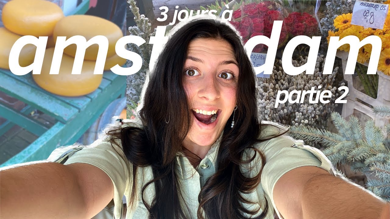 ce-que-vous-ne-devez-pas-rater-c-t-d-amsterdam-vlog-pt-2-youtube