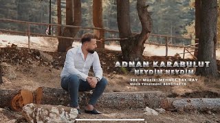 Adnan Karabulut | Neydim Neydim / Sallama 2024 [  Official Video HD ]