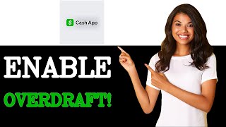 How To Enable Overdraft On Cash App (2025)