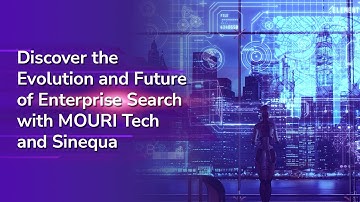 Transforming Data into Actionable Insights: A Webinar on AI-Powered Enterprise Search with Sinequa