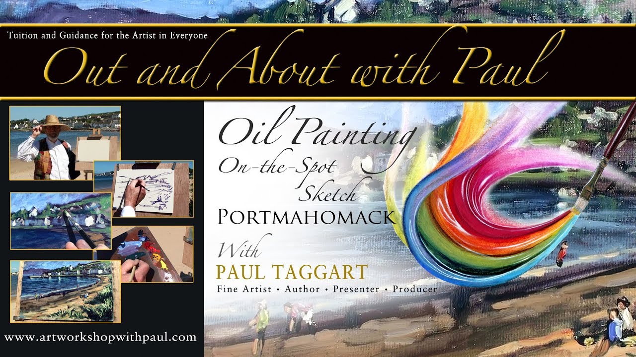 Oil Painting Sketch - "Out and About with Paul" - by Paul Taggart