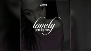 Vacs - Lovely (Prod by Vacs) (Official Audio)