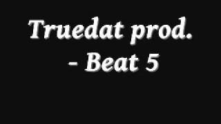 Truedat prod. - Beat 5