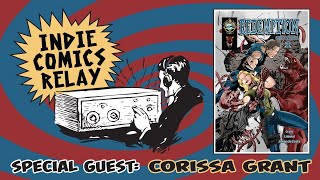 Indie Comics Relay with Guest Corissa Grant