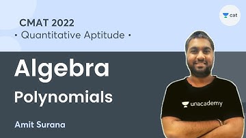 Algebra - Polynomials | Amit Surana | Unacademy CAT