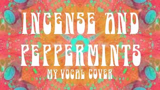 "INCENSE And PEPPERMINTS" (Lyrics)💗Vocals by Karen [2024] 🍓 STRAWBERRY ALARM CLOCK 🍓 1967