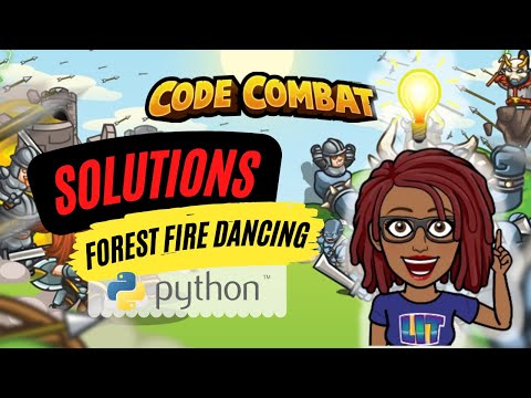 CodeCombat Python| Forest Fire Dancing