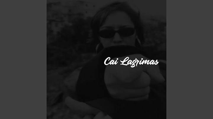 Cai Lagrimas