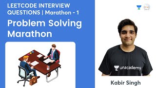 Leetcode Interview Questions | Marathon 1 | Problem Solving Marathon by Kabir Singh Codes screenshot 2