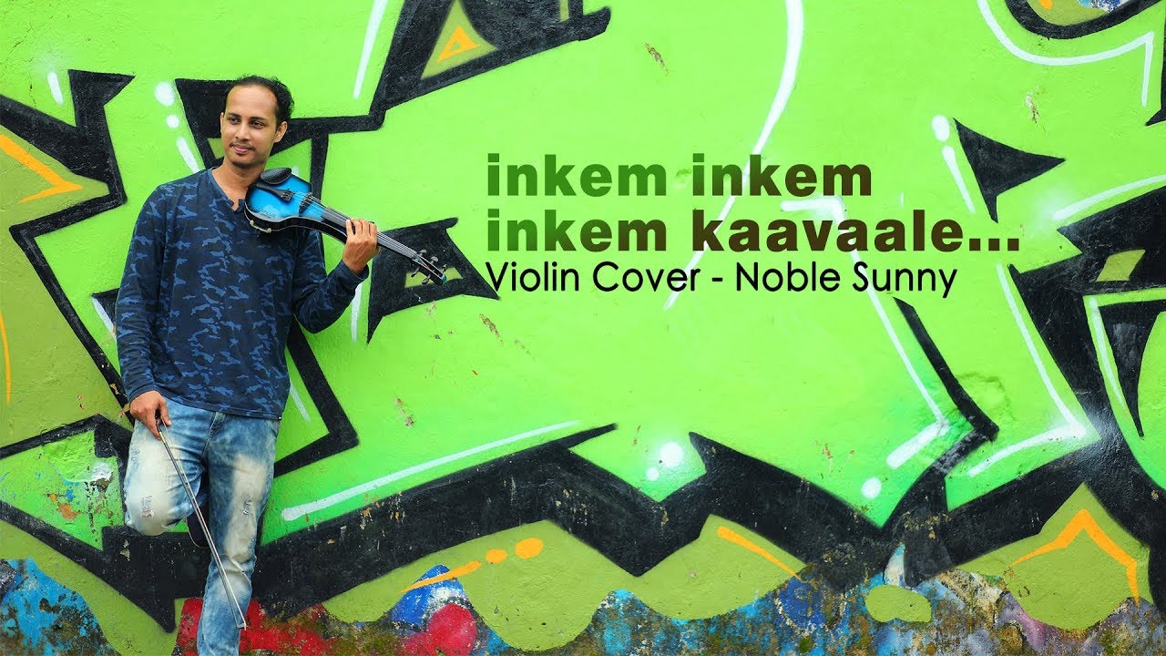 INKEM INKEM INKEM KAVALE  Geetha Govindam Violin Cover  Noble Sunny  Instrumental