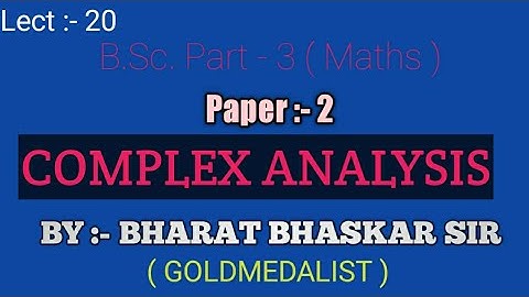 B.Sc. Pt :- 3 Maths ll Complex Analysis ll Bharat Bhaskar sir ll