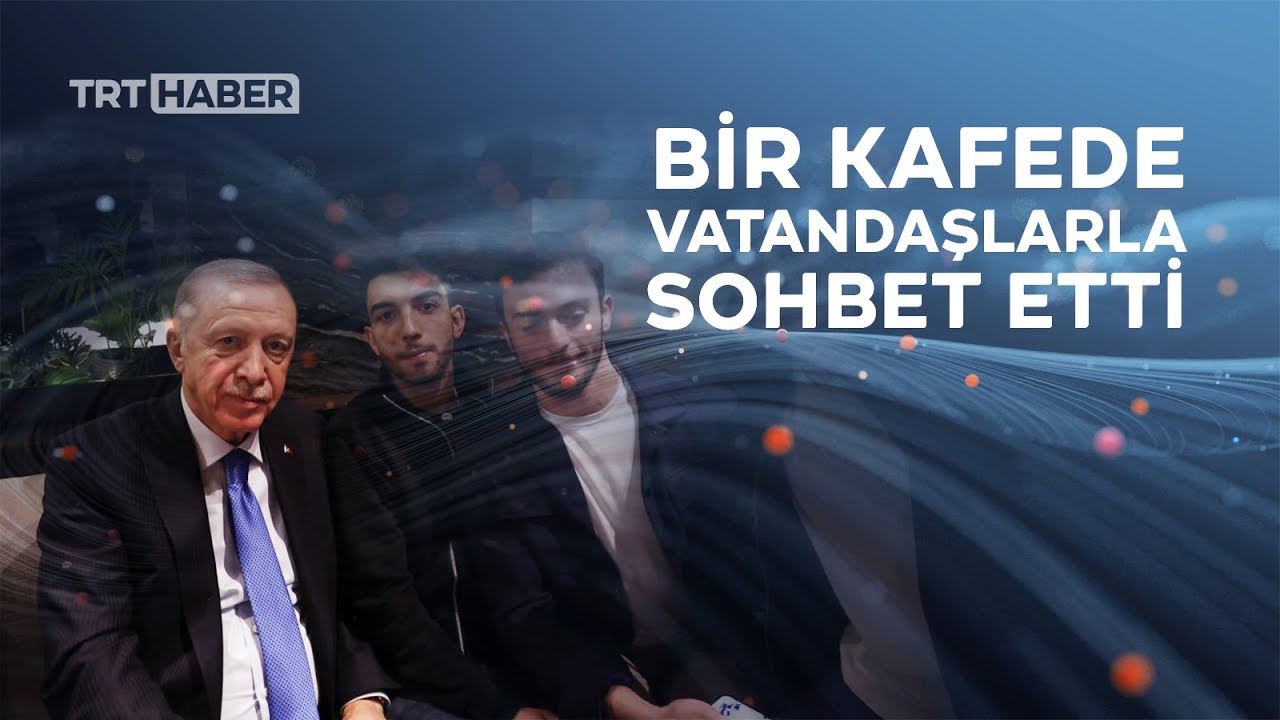 Cumhurbaşkanı Erdoğan vatandaşlarla sohbet etti
