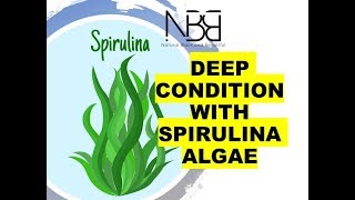 #25# Deep condition with Spirulina Algae
