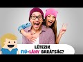 Létezik őszinte Fiú-Lány barátság?