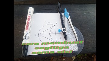 CARA MEMBUAT SEGITIGA SAMA SISI