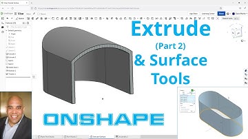 Onshape - Part Studio Tutorial - Extrude (Part 2) & Some Surface Editing Tools