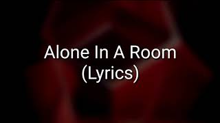 ASKING ALEXANDRIA - Alone In A Room (Lyrics)