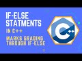 marks grading through if else statements in C++ | If else statements in C++ | Pro Developer