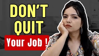 HR Explains You will 100% REGRET Quitting job, if you don't consider this..