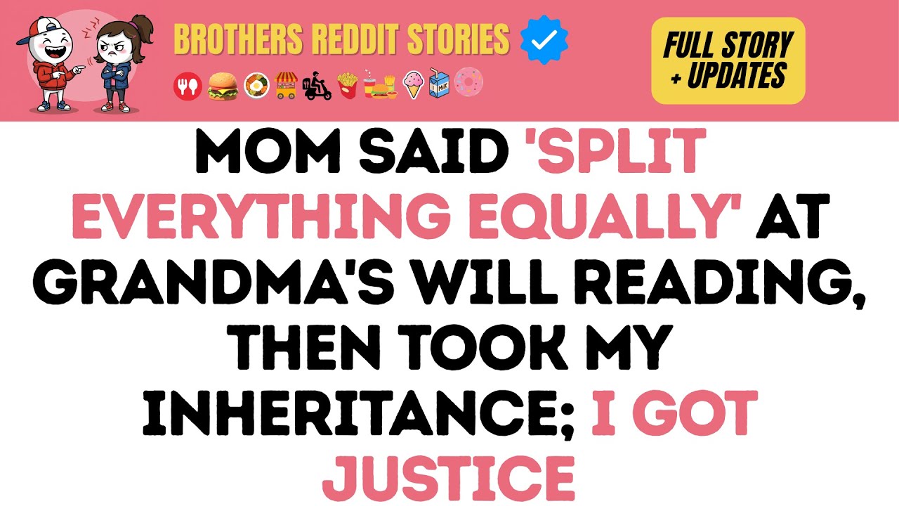 Мама сказала: «Поделите всё поровну» на чтении завещания бабушки, а затем забрала моё наследство;...