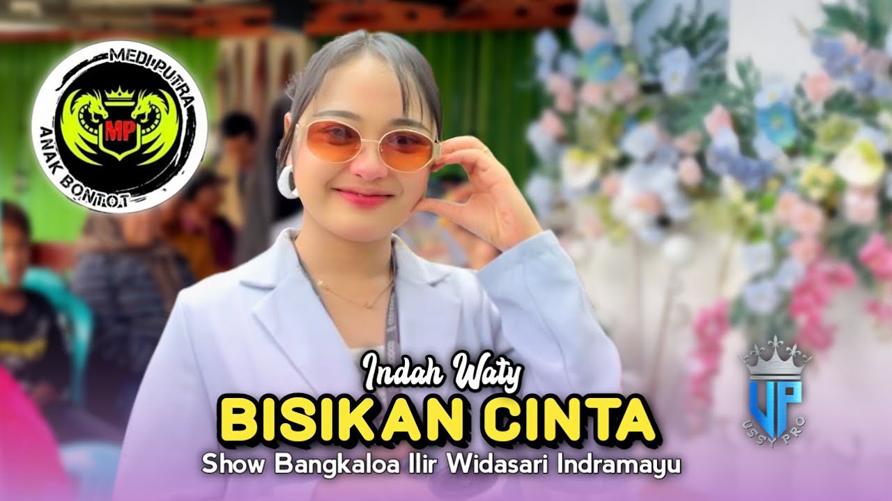 BISIKAN CINTA • INDAH WATY • MEDI PUTRA • Show Bangkaloa Ilir Widasari Indramayu 
