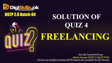freelancing quiz 4 | dstp 2.0 batch 04 freelancing quiz 4 solution 2023
